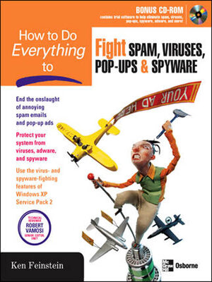 cover image of How to Do Everything to Fight Spam, Viruses, Pop-Ups, & Spyware